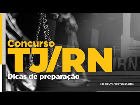 Concurso TJRN | Dicas de Preparação Pré Edital