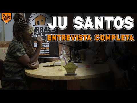 Barraco RAP Entrevista: Ju Santos