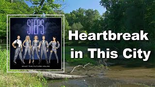 Download lagu Steps - Heartbreak in This City (Lyrics) mp3
