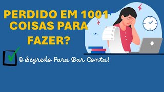 O Poder de Fazer Apenas Uma Coisa de Cada Vez