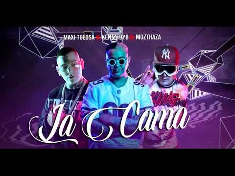 La Cama - Kenny ByB Ft. Mozthaza, Maxi Tolosa (Modo Cumbia)
