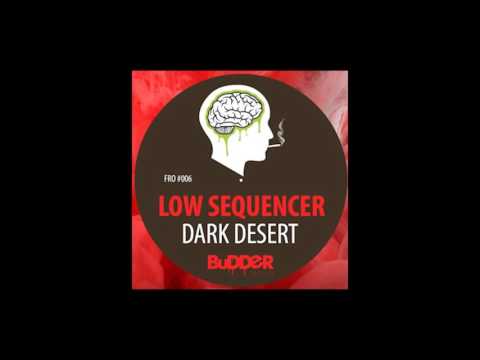 FRO #006 :: Low Sequencer - Dark Desert (Original Mix) | FREE DOWNLOAD