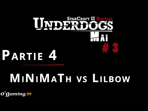 Underdogs Saison 17 - Mai - Episode 3 - MiniMath vs Lilbow