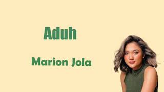 Download lagu ADUH - MARION JOLA (Lyric Video) mp3 Download lagu ADUH - MARION JOLA (Lyric Video) mp3