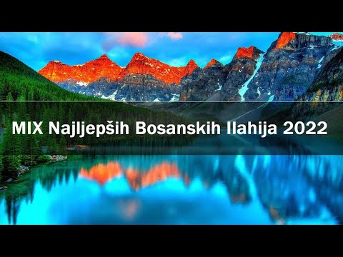MIX Najljepših Bosanskih Ilahija 2022 najljepse ilahije