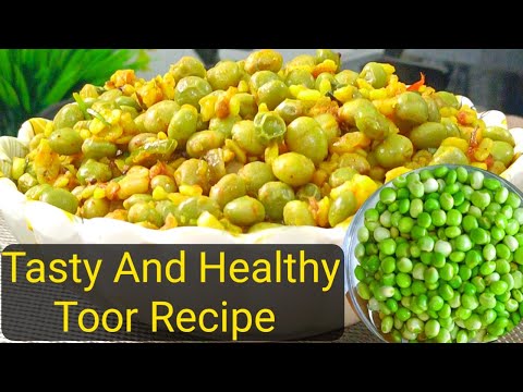 Healthy & Quick Tuvar Ki Sabji (Green Pigeon Peas Stir Fry) | Easy Indian Recipe