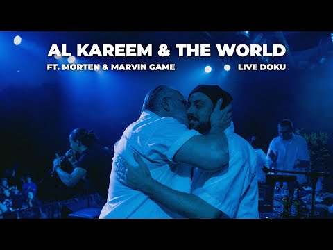 AL KAREEM & THE WORLD FT. MORTEN & MARVIN GAME LIVE DOKU