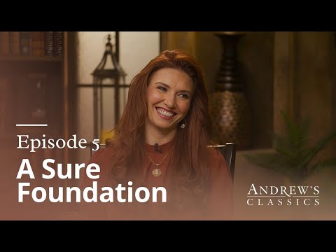A Sure Foundation - Andrew's Classics - Season 4, Ep. 5