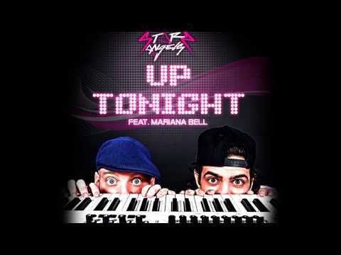 Starz Angels feat. Mariana Bell - Up Tonight (Radio Edit) [Official]