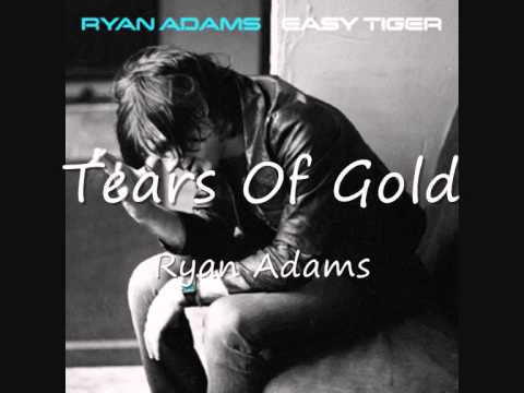 06 Tears Of Gold - Ryan Adams