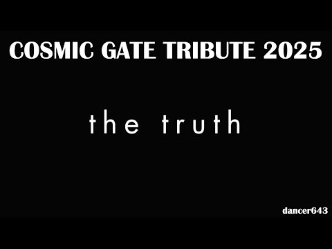 Dancero643 - The Truth (Cosmic Gate tribute)