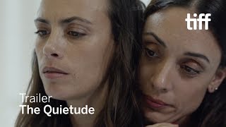 THE QUIETUDE Trailer | TIFF 2018