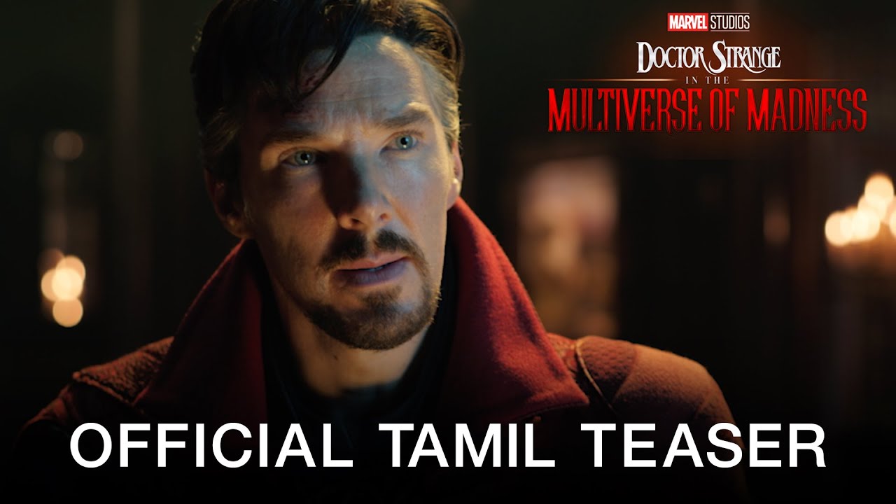Presenting the Tamil and Malayalam teaser trailer for Marvel Studios' next big ticket entertainer Doctor Strange In the Multiverse Of Madness