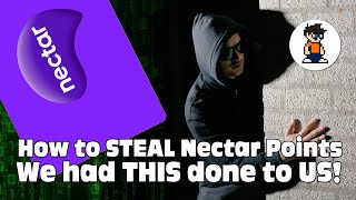 How to STEAL Nectar Points - and there