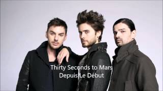 Thirty Seconds to Mars - Depuis Le Début