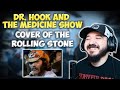 DR. HOOK AND THE MEDICINE SHOW - Cover of the Rolling Stone | FIRST TIME HEARING REACTION