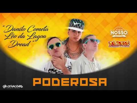 MC DREAD E MC DANILO COMETA E LÉO DA LAGOA PODEROSA MUSICA NOVA 2016