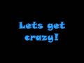 Hannah Montana Let S Get Crazy With Lyrics