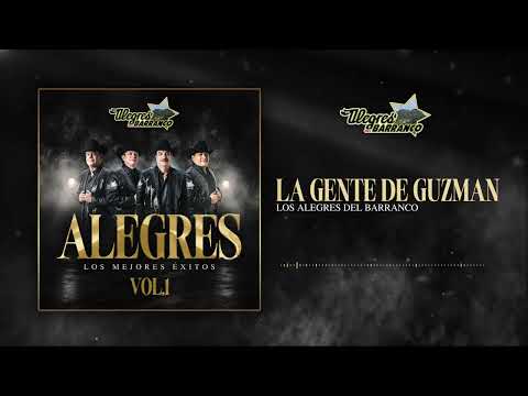Los Alegres Del Barranco - La Gente De Guzman (Audío Oficial)