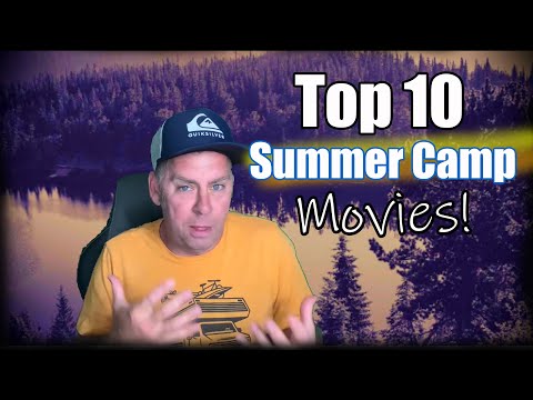 TOP 10 SUMMER CAMP movies!