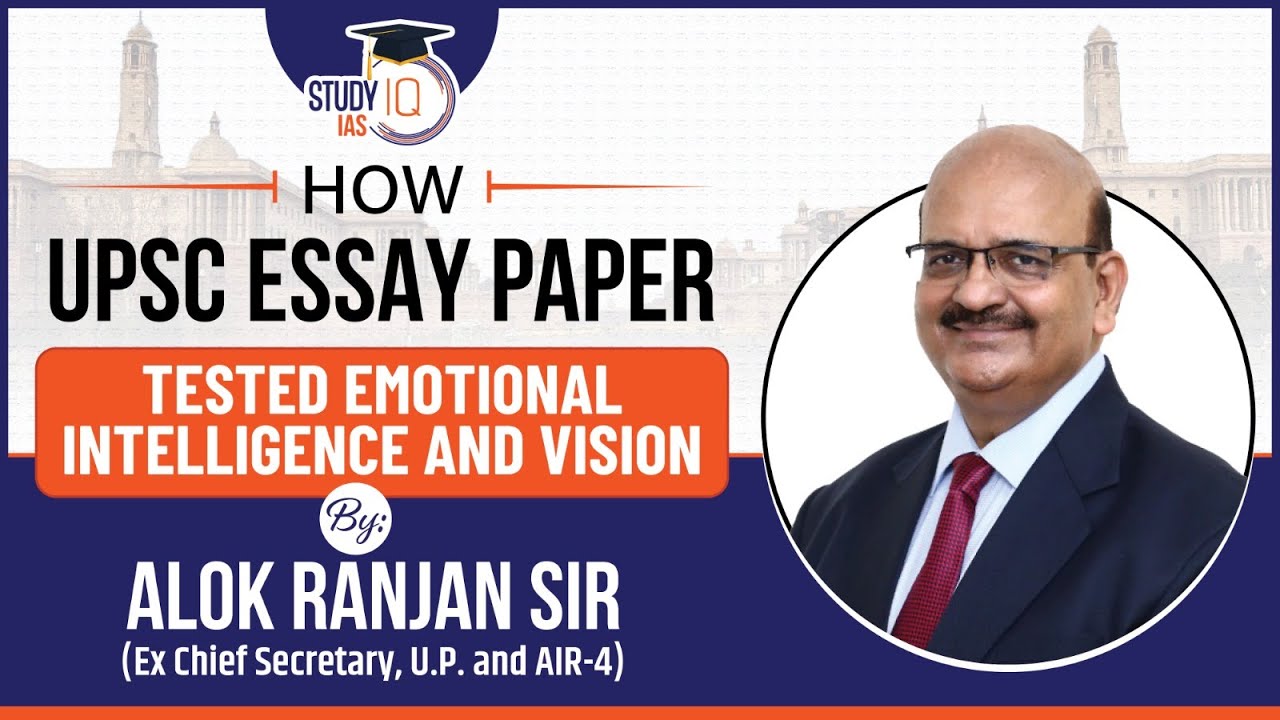 UPSC Essay Paper: How It Tests Emotional Intelligence & Vision | Easy Writing Tips by StudyIQ IAS