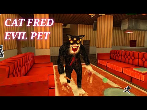 Cat Fred Evil Pet Full Gameplay