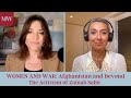 WOMEN AND WAR: Afghanistan and beyond with Zainab Salbi and Marianne Williamson