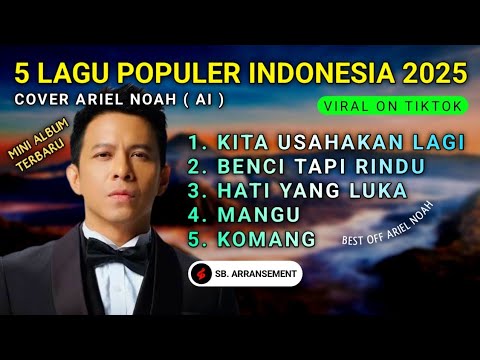ARIEL NOAH (New Album) Lagu Terbaik Indonesia (Cover) Viral On Titkok