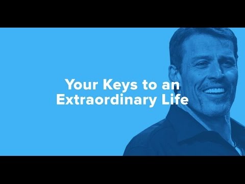 How to Live an Extraordinary Life | Tony Robbins