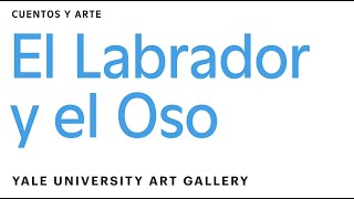 El labrador y el oso