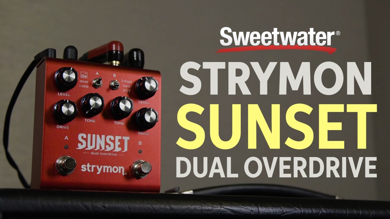 Sunset Dual Overdrive - Strymon Sunset Dual Overdrive - Strymon
