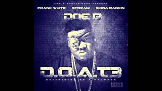 Doe B - You Don't Even Know Ft. Jr. Boss & King South [Prod. By Karltin Bankz & Bao Pham (Classic.)]