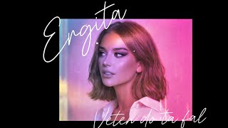 Ergita Bahja - Veten Do Ta Fal