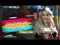 Colours of Pakistan: Green tea