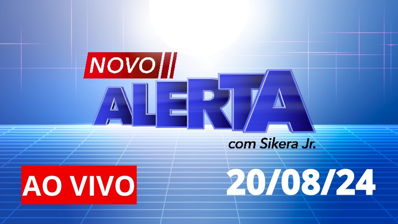 NOVO ALERTA | AO VIVO | 20/08/2024