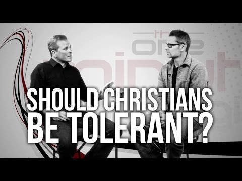 440. Should Christians Be Tolerant?