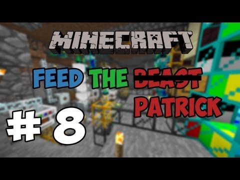 Feed The Patrick - Ep 8 - Le tout automatix