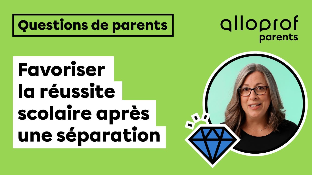 Comment favoriser la réussite scolaire après un divorce ou une séparation?