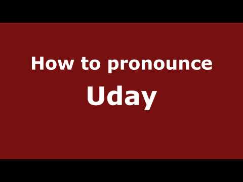 How to pronounce Uday
