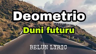 Download lagu Deometrio_Duni Futuru ( official Lyric ) mp3
