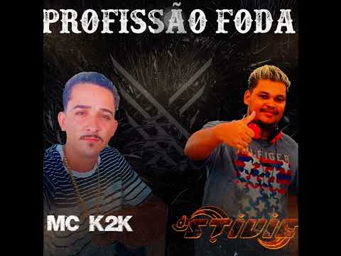 Mc K2K Profissão Foda
