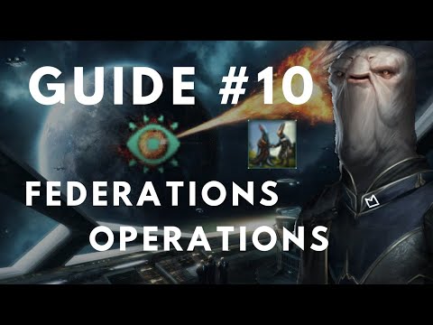 Stellaris Guide 3.0 - Federations & Operations (10)