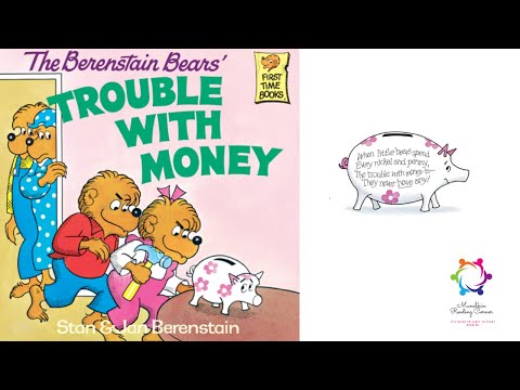 Kids Read Aloud Book:  The Berenstain Bears Trouble With Money by Stan & Jan Berenstain