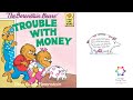 Kids Read Aloud Book:  The Berenstain Bears Trouble With Money by Stan & Jan Berenstain