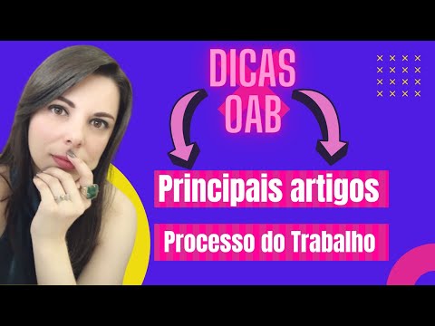 Dica para a OAB: Revisão de processo do trabalho | principais artigos
