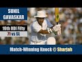 SUNIL GAVASKAR | 16th ODI Fifty | 71 @ Sharjah | INDIA vs SRI LANKA | 1st SF | Austral-Asia Cup 1986
