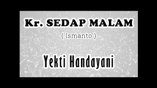 Download lagu Kr. SEDAP MALAM - Yekti Handayani (Album Keroncong Rapsodi) mp3