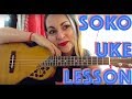 Learn Soko Ukulele Tutorial We Might Be Dead By ...