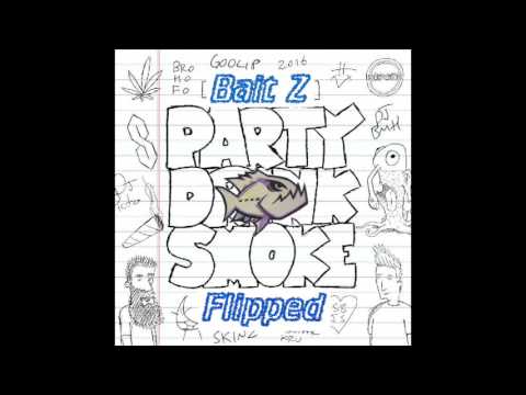 Doctor P - Party Drink Smoke (Bait Z Flip)