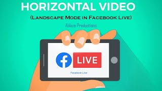 How to do Facebook Live in Page Landscape Mode | Step by Step Tutorial